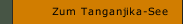 Zum Tanganjika-See