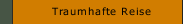 Traumhafte Reise